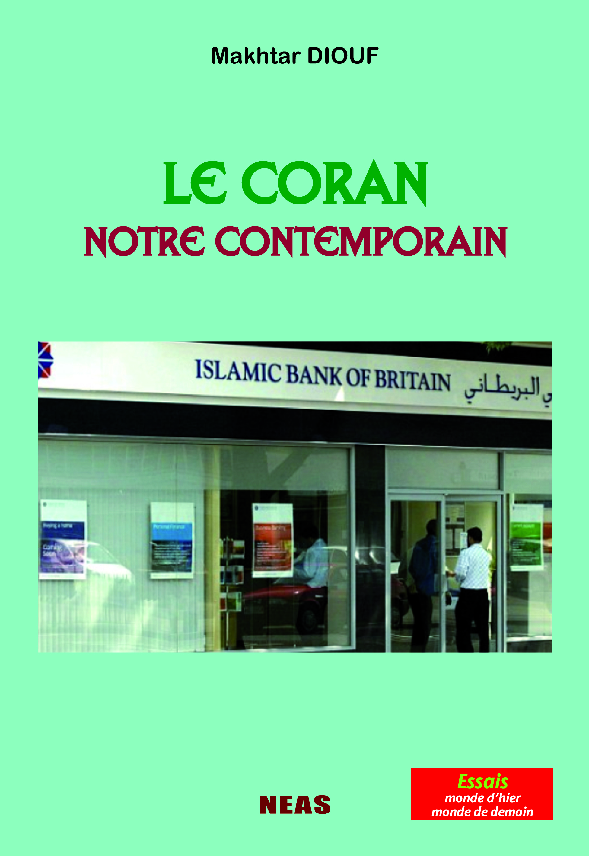 Le Coran Notre Contemporain
