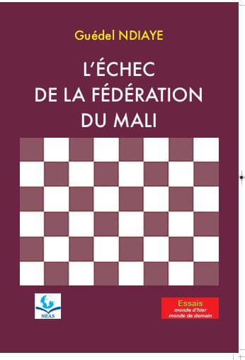 L’ÉCHEC DE LA FÉDÉRATION DU MALI