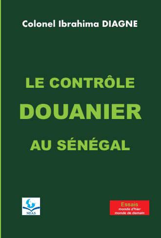 LE CONTRÔLE DOUANIER AU SÉNÉGAL